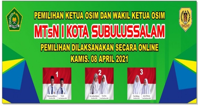 Pemilihan Ketua OSIM dan Wakil Ketua OSIM MTsN 1 Kota Subulussalam Gunakan E-VOTING (Online) Periode 2021-2022